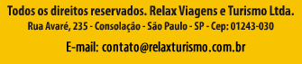 Todos os direitos reservados. Relax Viagens e Turismo Ltda.